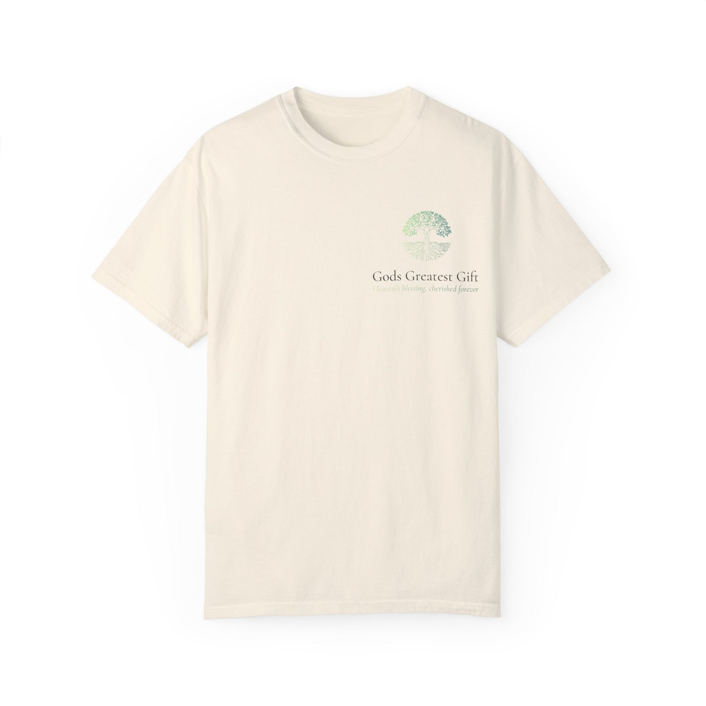 God's Greatest Gift Unisex Garment-Dyed T-Shirt - Celebrate Life with Unique Design