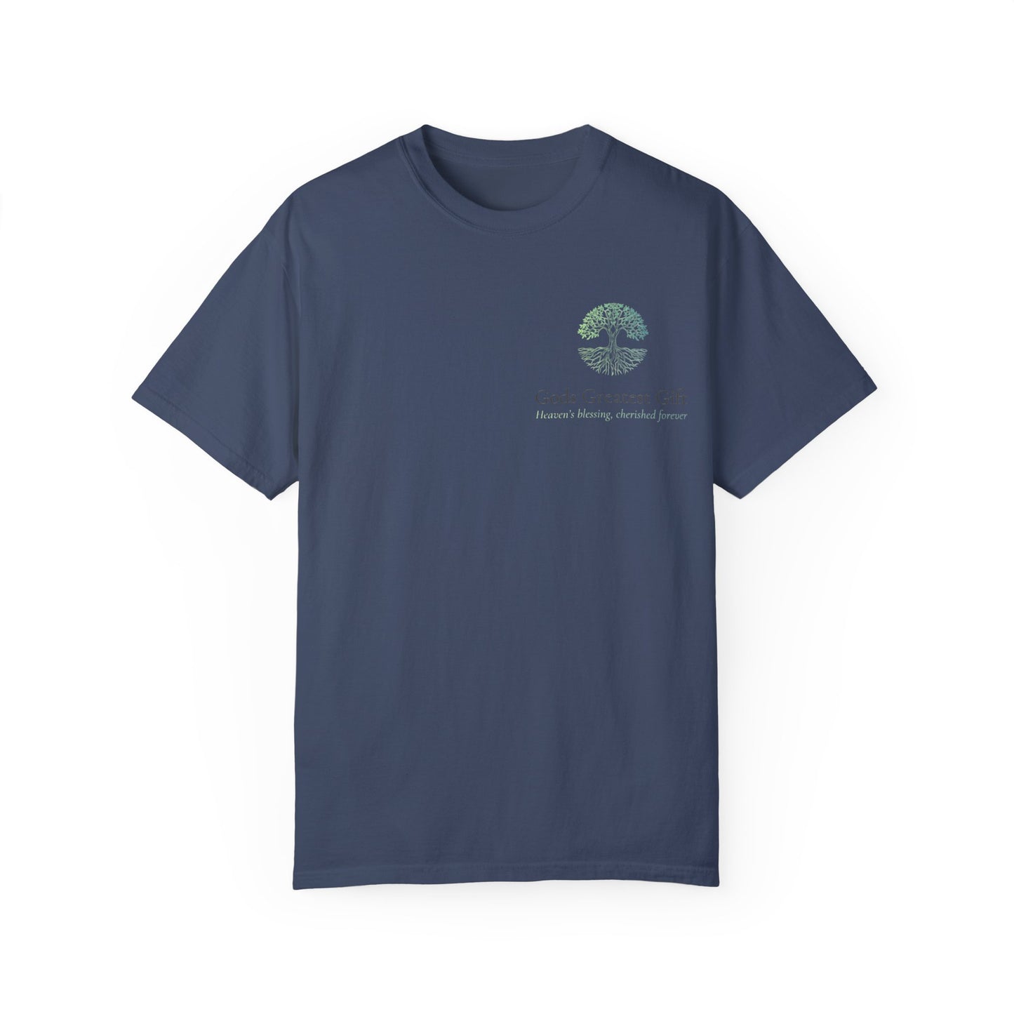 God's Greatest Gift Unisex Garment-Dyed T-Shirt - Celebrate Life with Unique Design