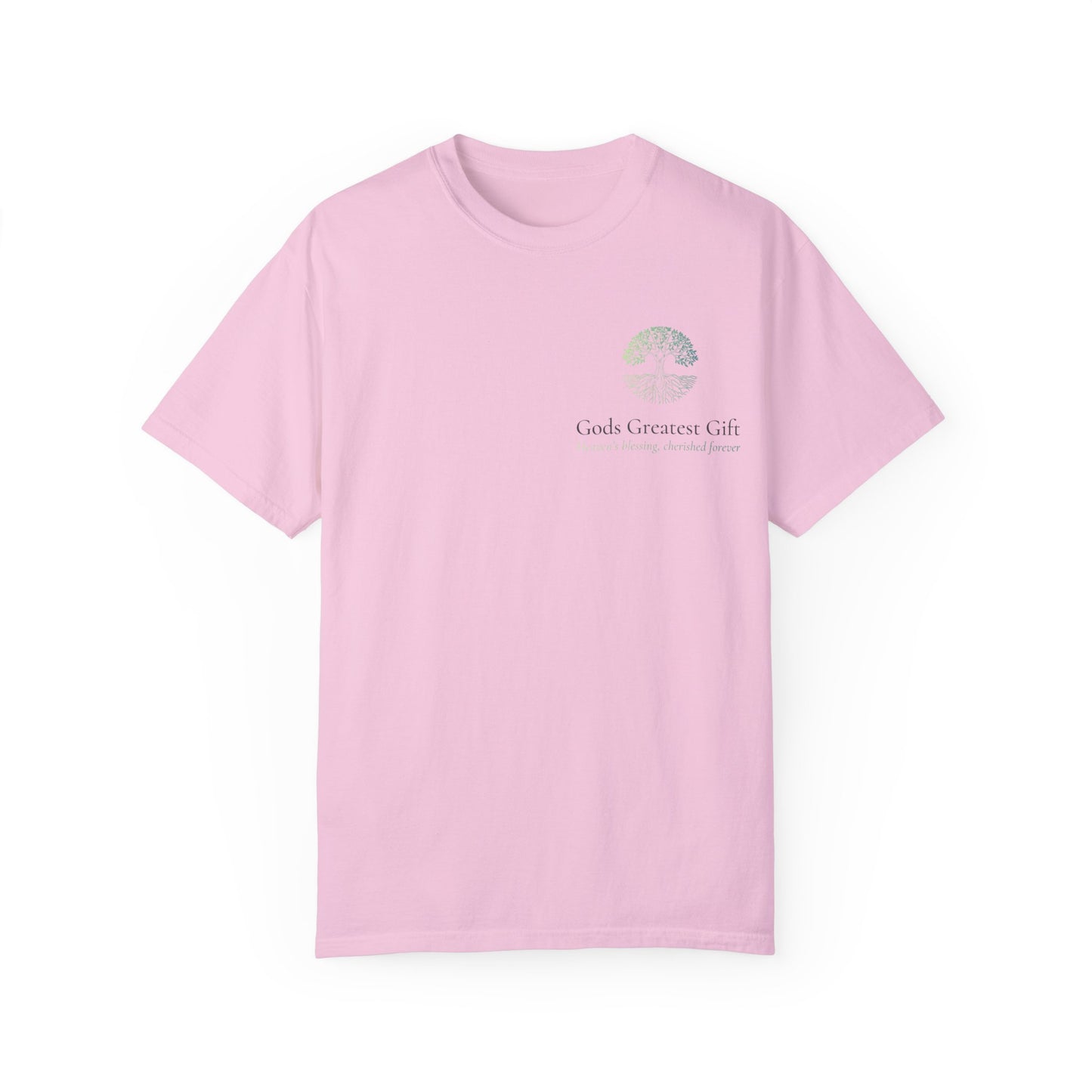 God's Greatest Gift Unisex Garment-Dyed T-Shirt - Celebrate Life with Unique Design