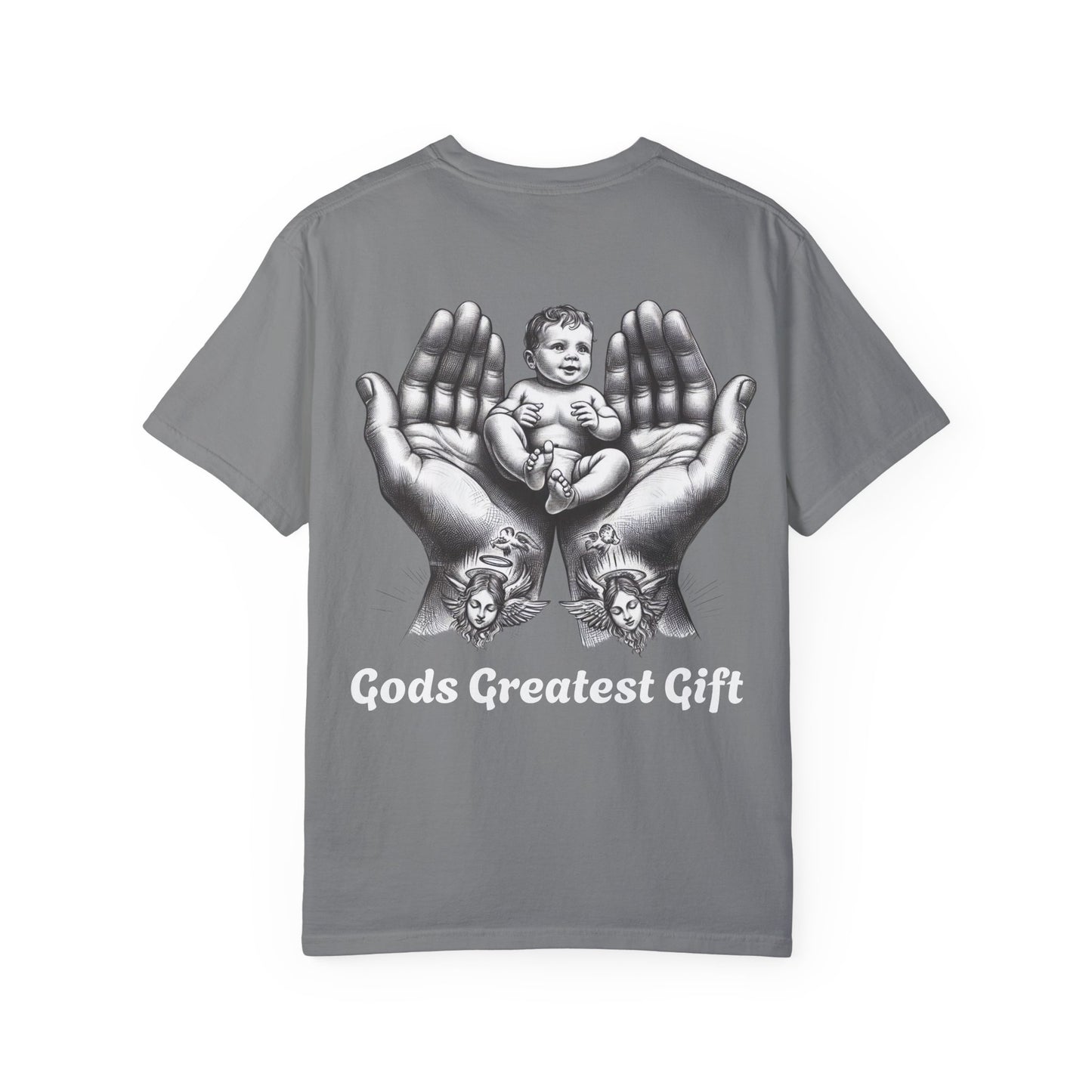 God's Greatest Gift Unisex Garment-Dyed T-Shirt - Celebrate Life with Unique Design