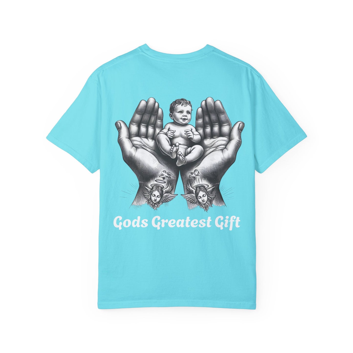 God's Greatest Gift Unisex Garment-Dyed T-Shirt - Celebrate Life with Unique Design