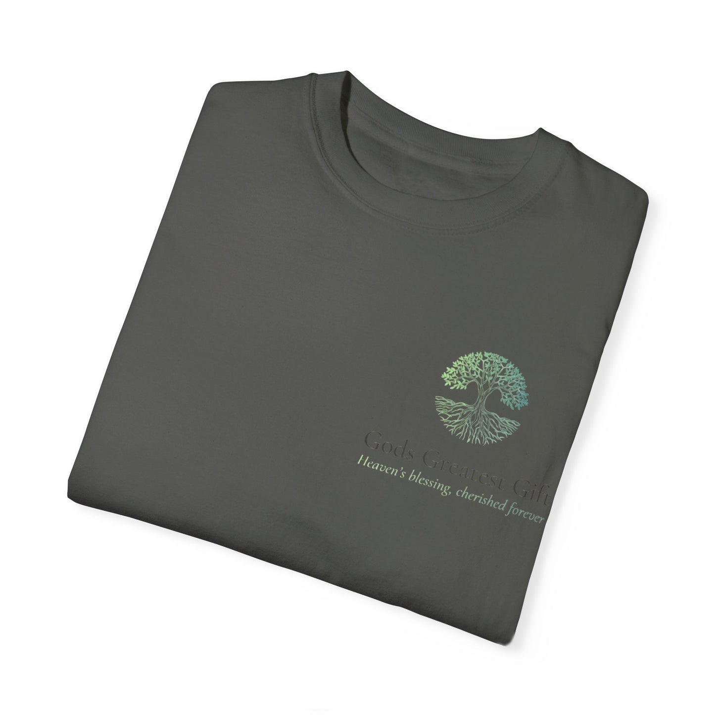 God's Greatest Gift Unisex Garment-Dyed T-Shirt - Celebrate Life with Unique Design