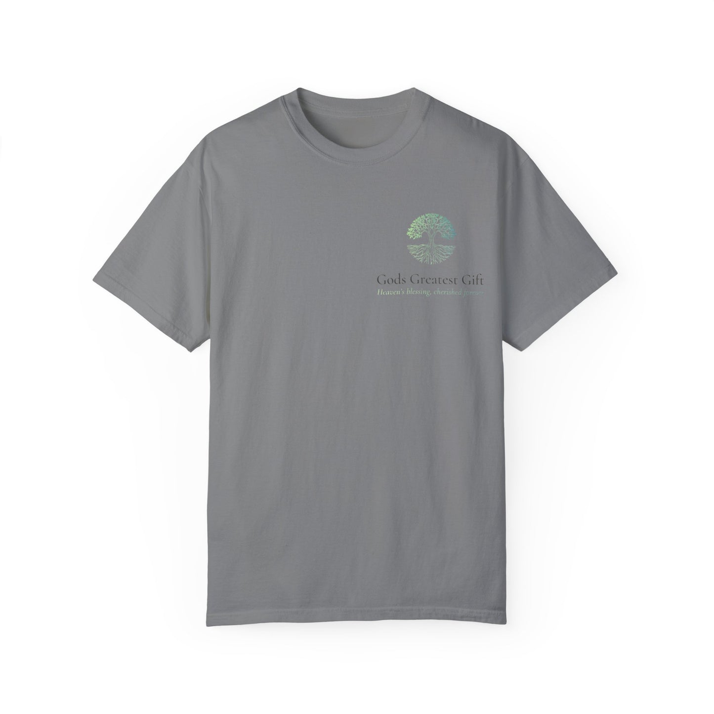 God's Greatest Gift Unisex Garment-Dyed T-Shirt - Celebrate Life with Unique Design