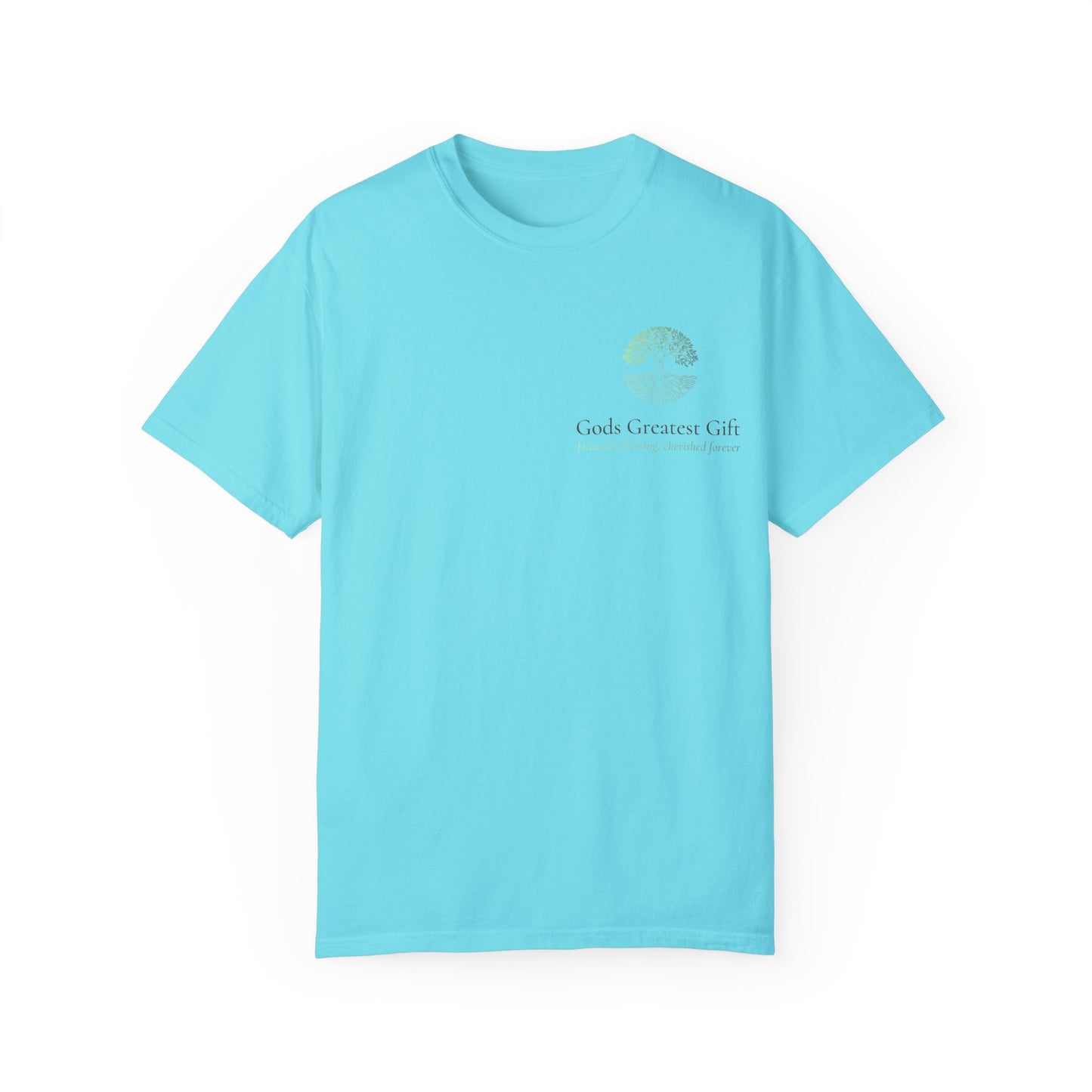 God's Greatest Gift Unisex Garment-Dyed T-Shirt - Celebrate Life with Unique Design