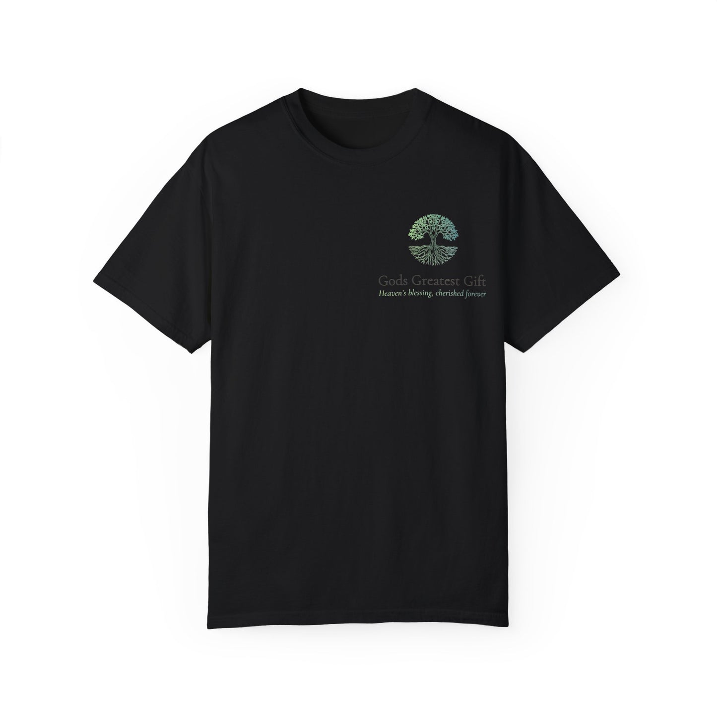 God's Greatest Gift Unisex Garment-Dyed T-Shirt - Celebrate Life with Unique Design