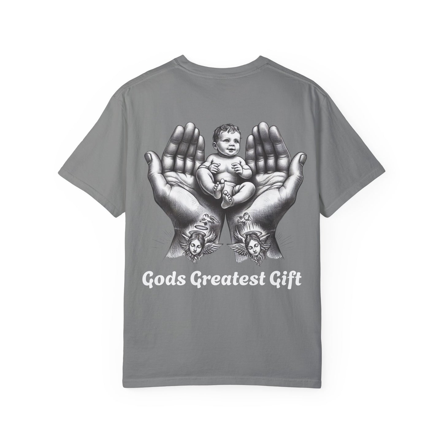 God's Greatest Gift Unisex Garment-Dyed T-Shirt - Celebrate Life with Unique Design