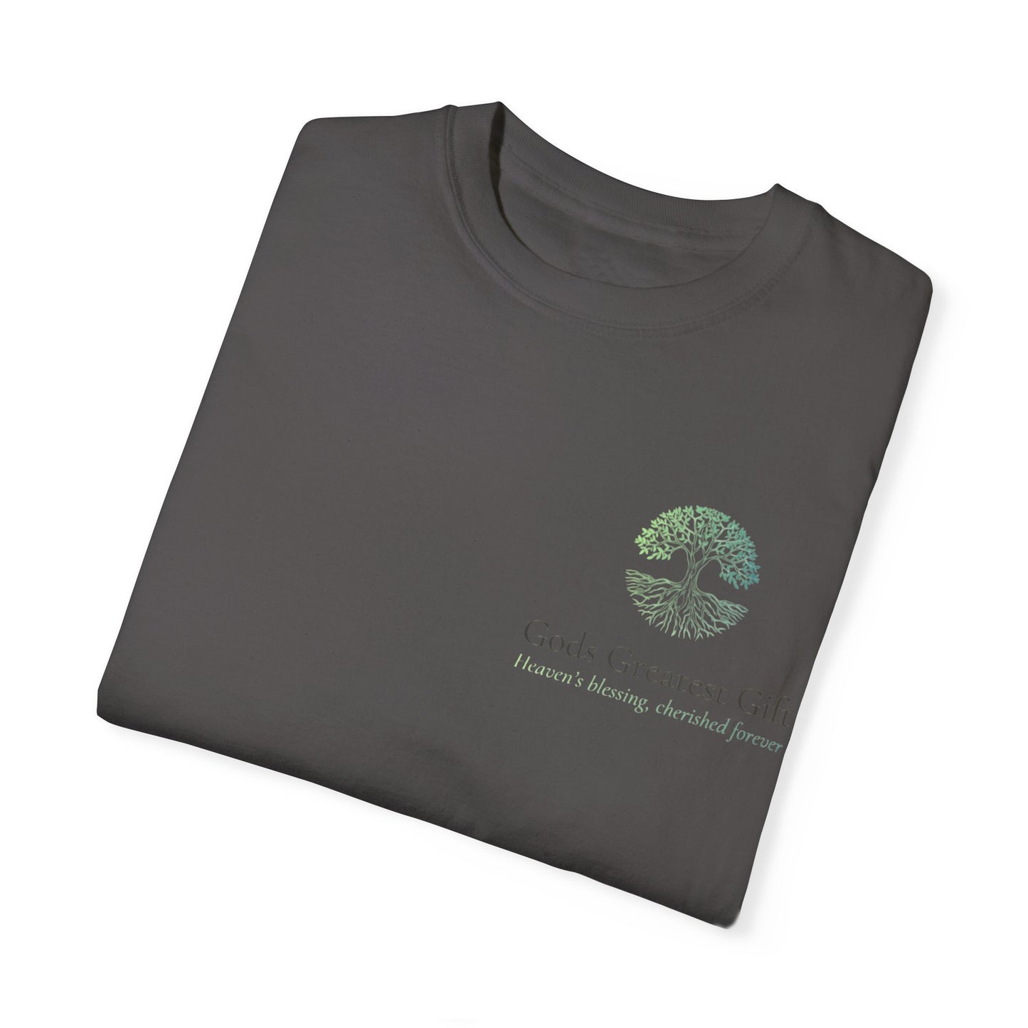 God's Greatest Gift Unisex Garment-Dyed T-Shirt - Celebrate Life with Unique Design