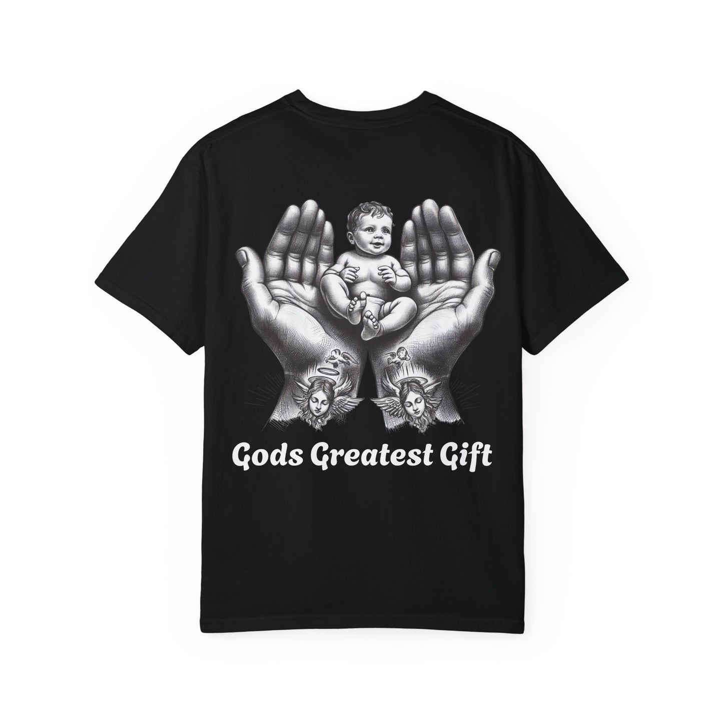 God's Greatest Gift Unisex Garment-Dyed T-Shirt - Celebrate Life with Unique Design