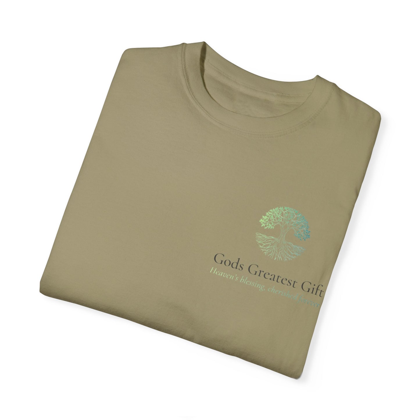 God's Greatest Gift Unisex Garment-Dyed T-Shirt - Celebrate Life with Unique Design