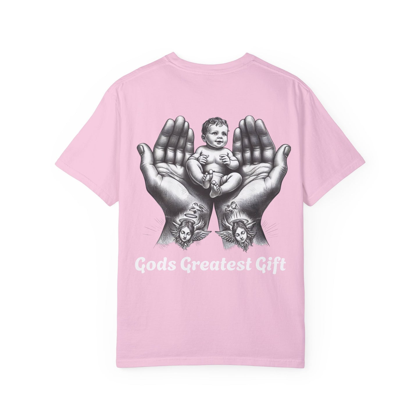 God's Greatest Gift Unisex Garment-Dyed T-Shirt - Celebrate Life with Unique Design