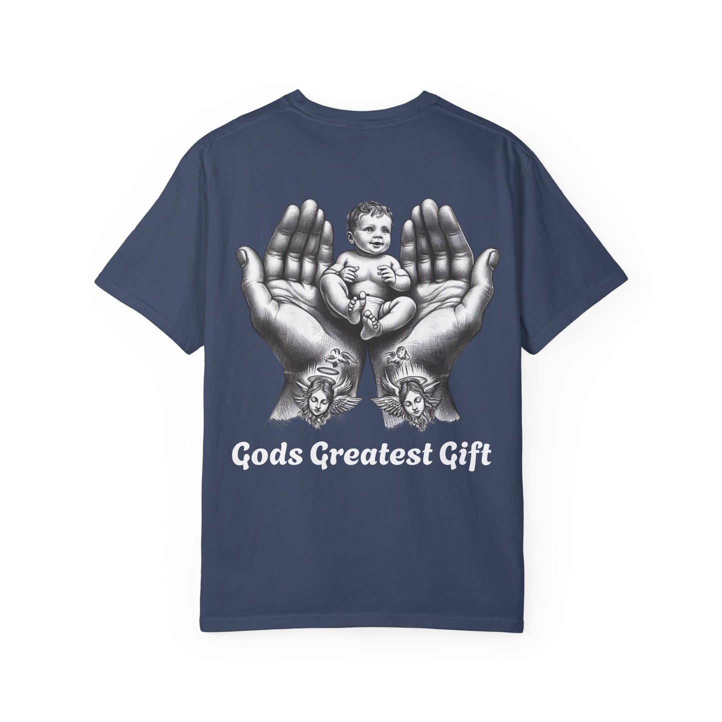 God's Greatest Gift Unisex Garment-Dyed T-Shirt - Celebrate Life with Unique Design